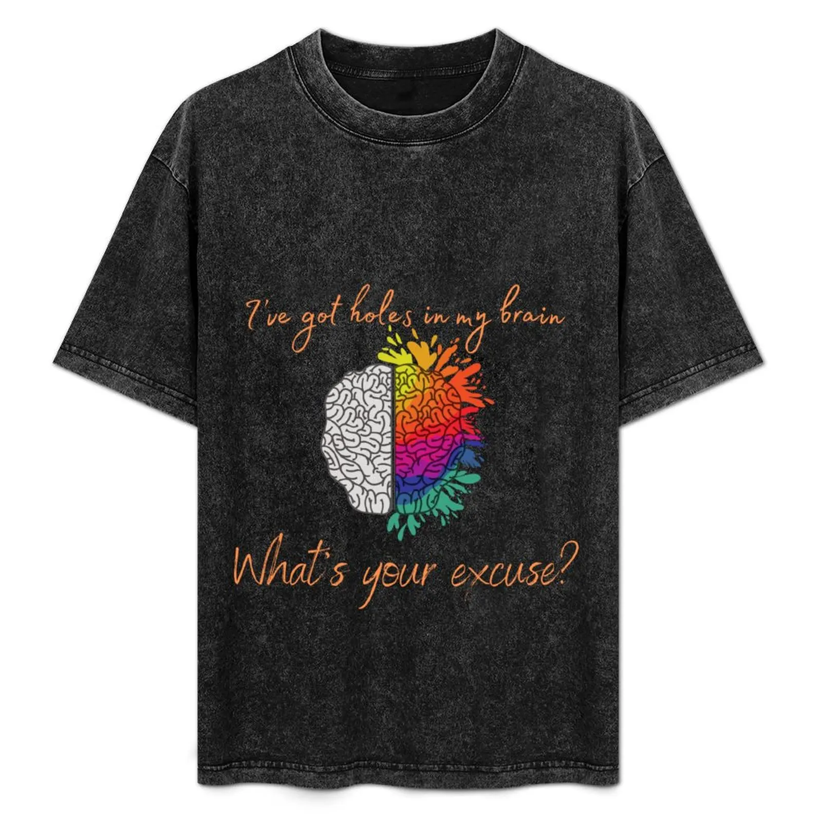 

Holes in my brain T-Shirt Quick Dry Light Sports T-Shirt