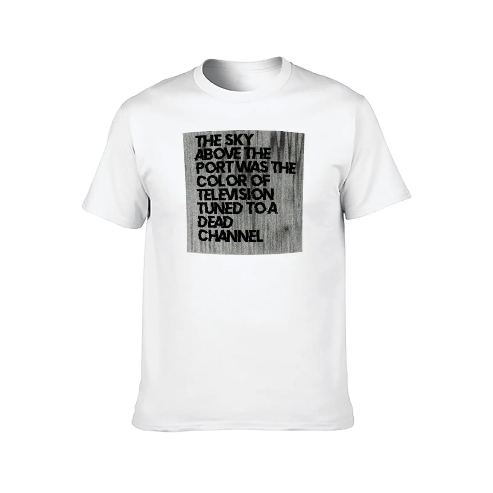 Famous First Liners - Neuromancer by William Gibson T-Shirt t shirts for man cotton funny cotton t shirts man 100% T-Shirt - view 2