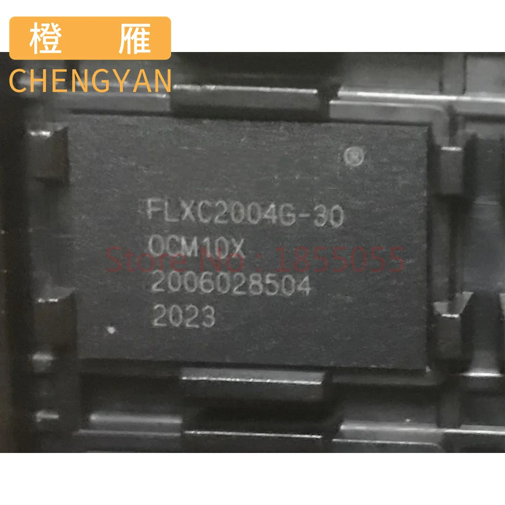 CHENGYAN 1-10pcs original new FLXC2004G-30 4G BGA200 CHIP IC