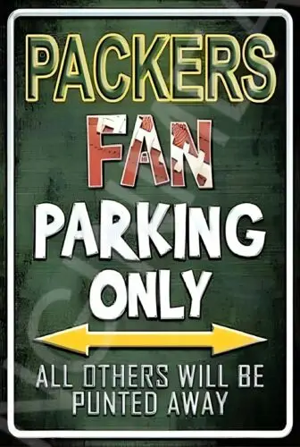 Packers Fan Parking Only Funny Sign Weatherproof Aluminum 8