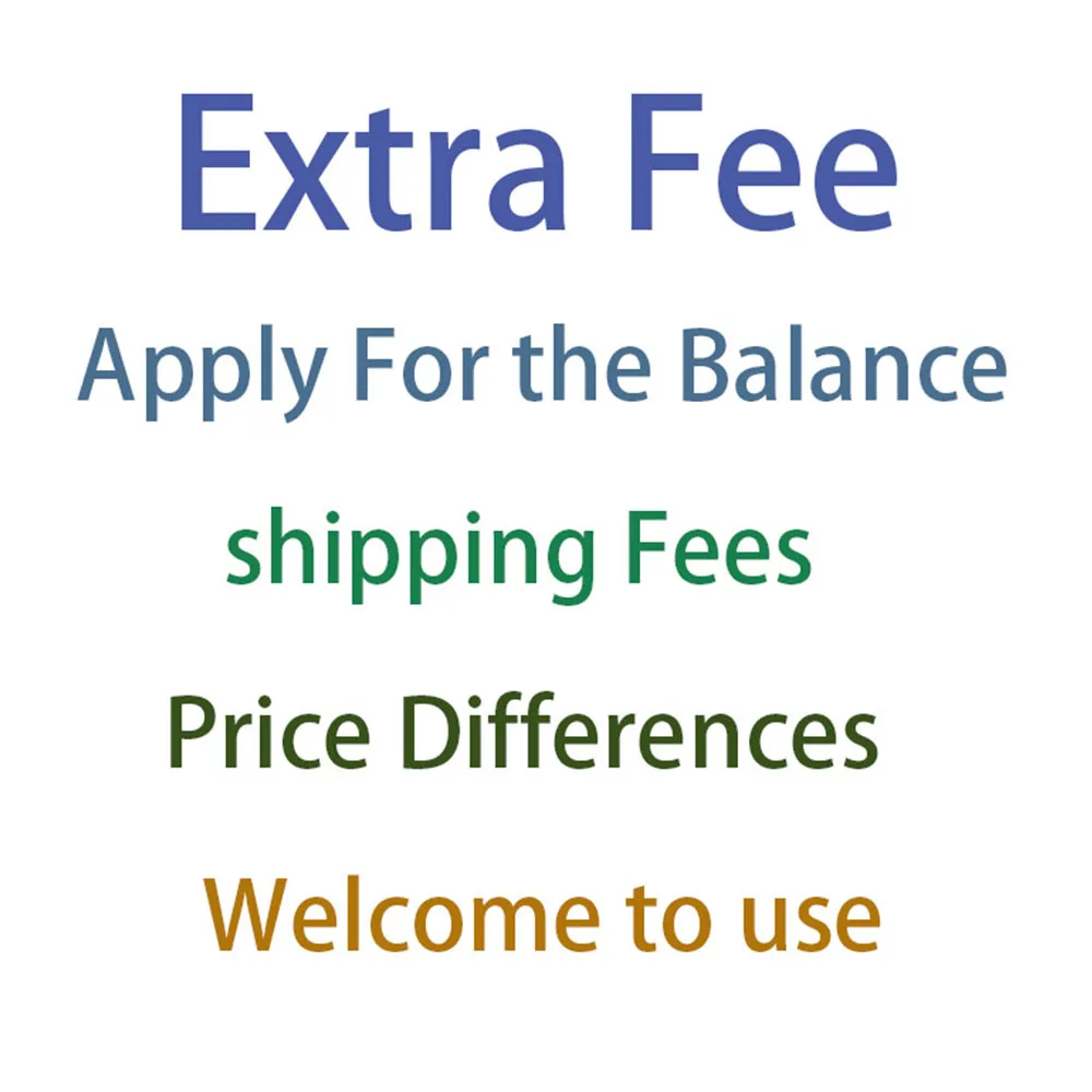 0.01 Extra Fee The Payment Apply For the Balance Shipping Fees Price Differences