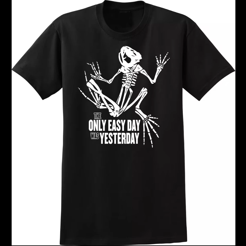 

The Only Easy Day Was Yesterday Frog Skeleton T-Shirt 100% Cotton O-Neck Summer Short Sleeve Casual Mens T-shirt Size S-4XL