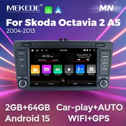 MEKEDE For Skoda Octavia 2 A5 2004-2013 8inch Car Radio 64GB Autoradio Wireless CarPlay GPS Central Multimedia Smart car systems