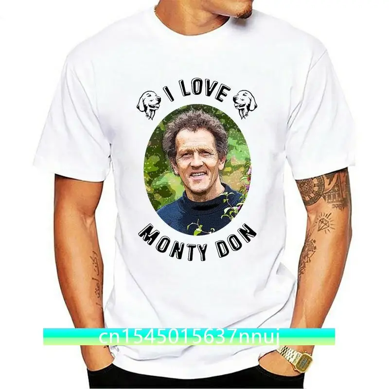 

I Love Monty Don T-Shirt Gardener Funny Print Clothing Hip-Tope Mans T-Shirt Tops Tees Fashion T-Shirts Summer 100% Cotton