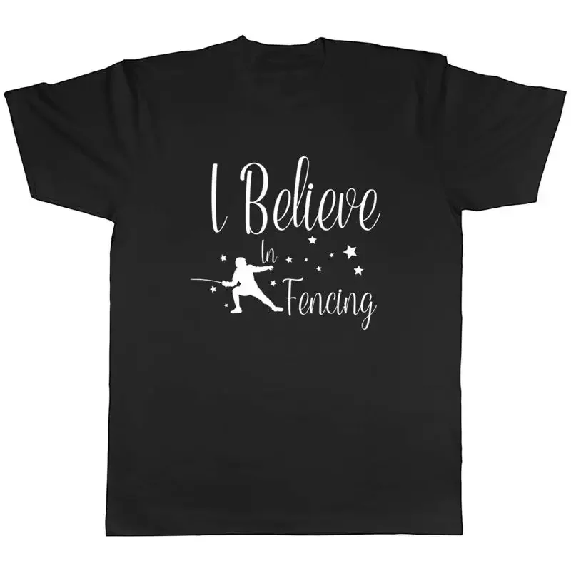 I Believe in Fencing Mens Unisex T-Shirt Tee