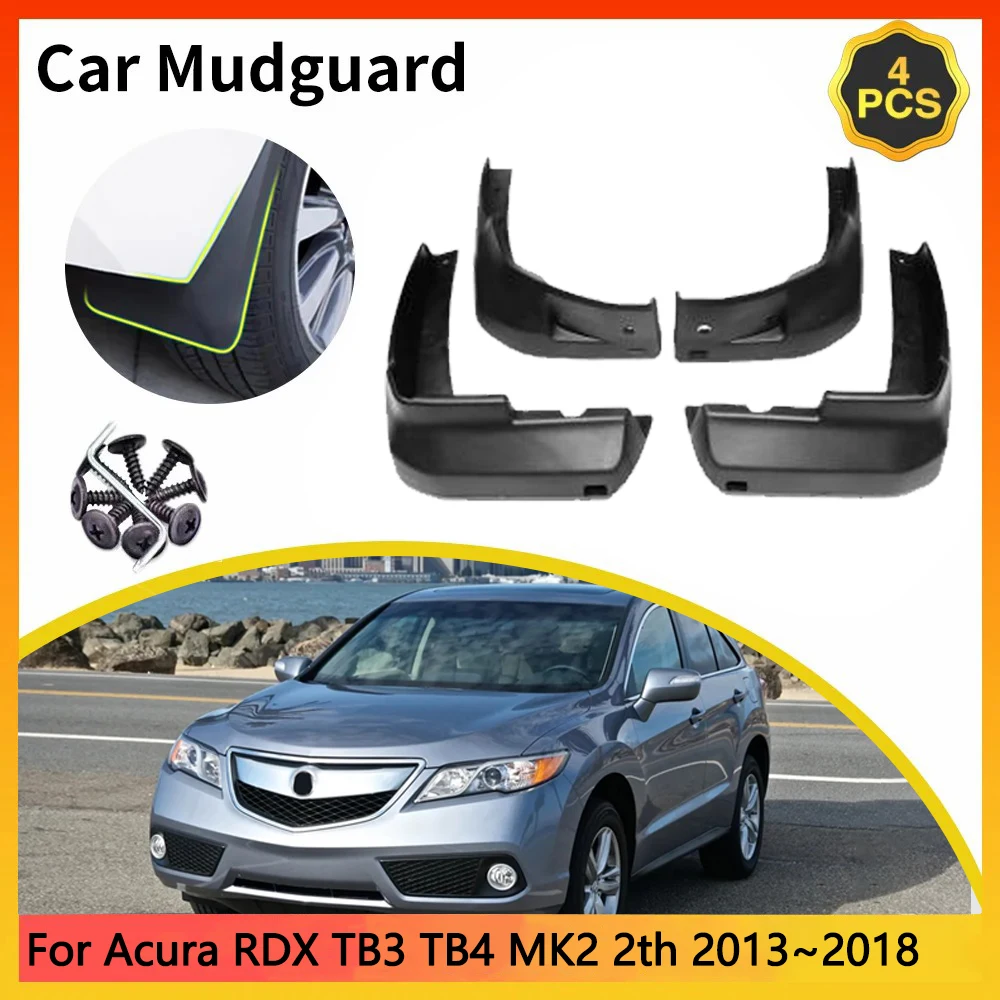 

For Acura RDX TB3 TB4 MK2 2th 2013~2018 2014 2015 2016 Car Mudguards Mudflap Mudguard Splash Guards Mud Flaps Fender accessories