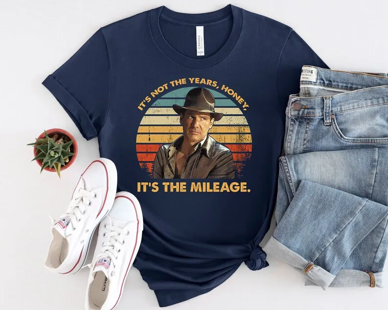 It's Not The Years Honey It's The Mileage Vintage Indiana Jones T-Shirt, Indiana Jones Shirt, Cowboy Shirt, Cowboy Movie Shirt