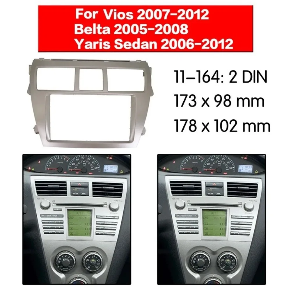 

For VIOS 2007-2012 BELTA 2005-2008 YARIS SEDAN 2006-2012 Car Radio Fascia Frame 2Din Stereo Panel Kit Refitting Dash Trim Tools