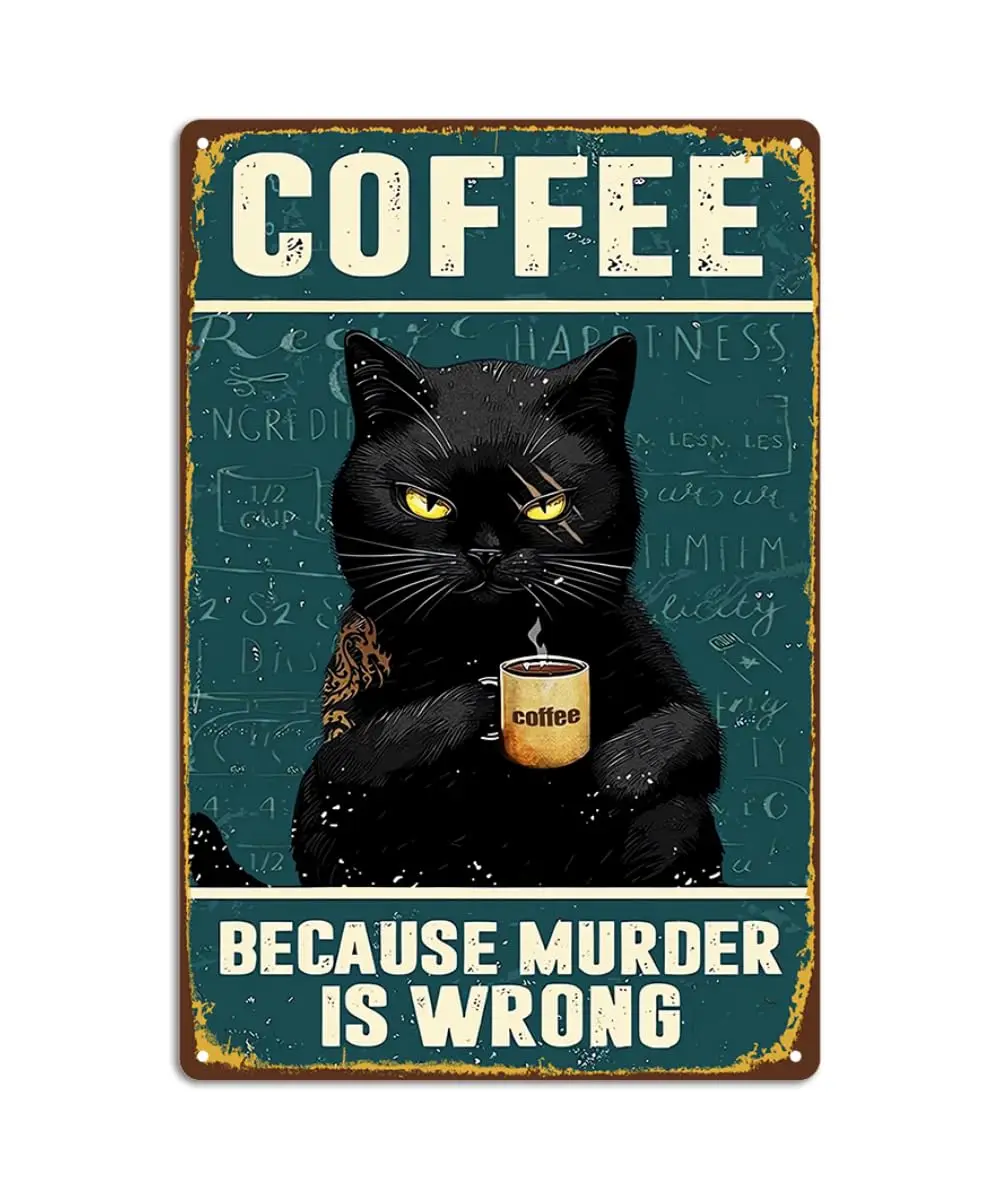 Vintage Black Cat Coffee Tin Sign Funny Home Kitchen Signs Wall Decor Because Murder Is Wrong Cafe Bar Decorations Metal Art Pos