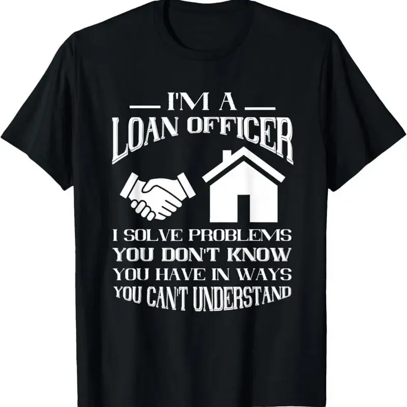 Mortgage Loan Officer I Solved Problems Originator T Shirt