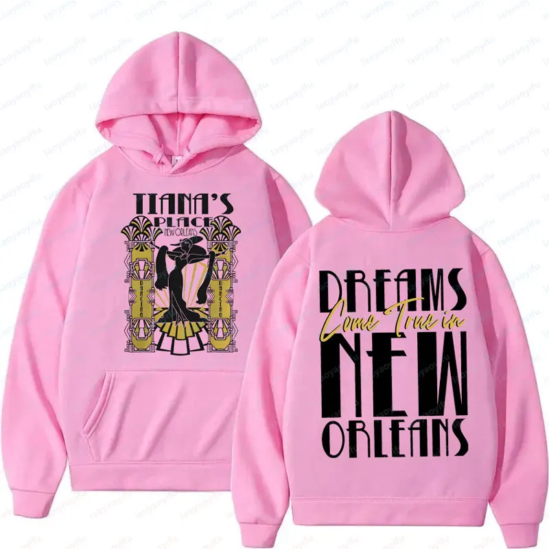 

Hoodie Tiana’s Place Shirt Dreams Come True in New Orleans Tee Sweatshirt High Quality Women's Pullover Double-Sided Hoodies