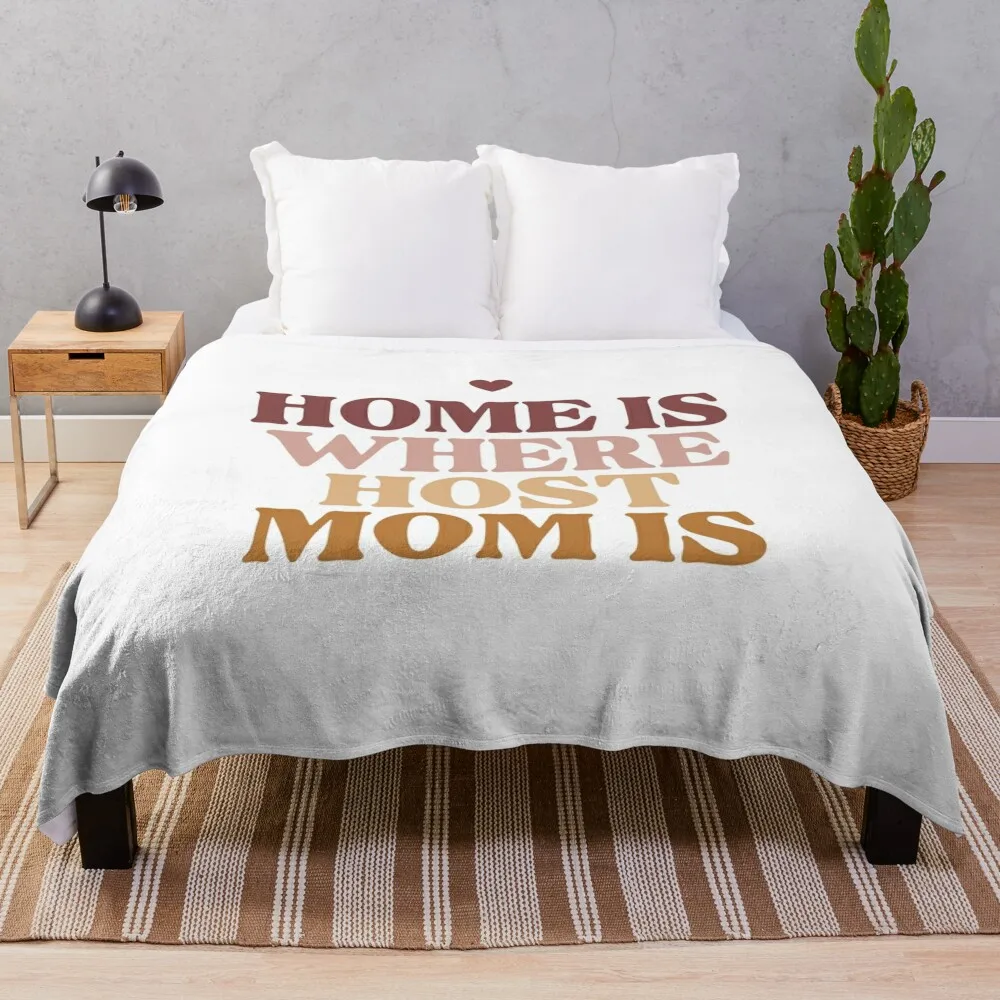 

Home is Where Host Mom Is Throw Blanket bed plaid for babies Thins Blankets