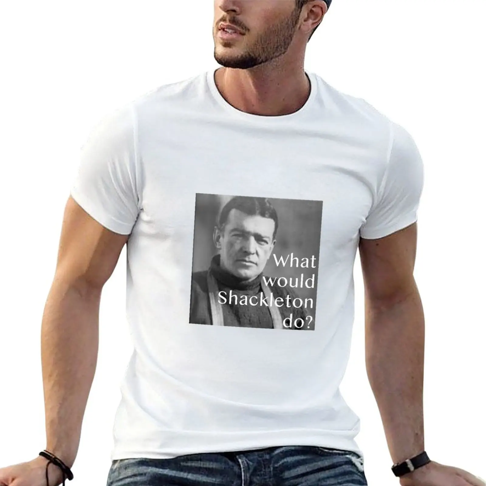 What would Shackleton do? Ernest Shackleton T-Shirt Street Style Casual Tee Shirt