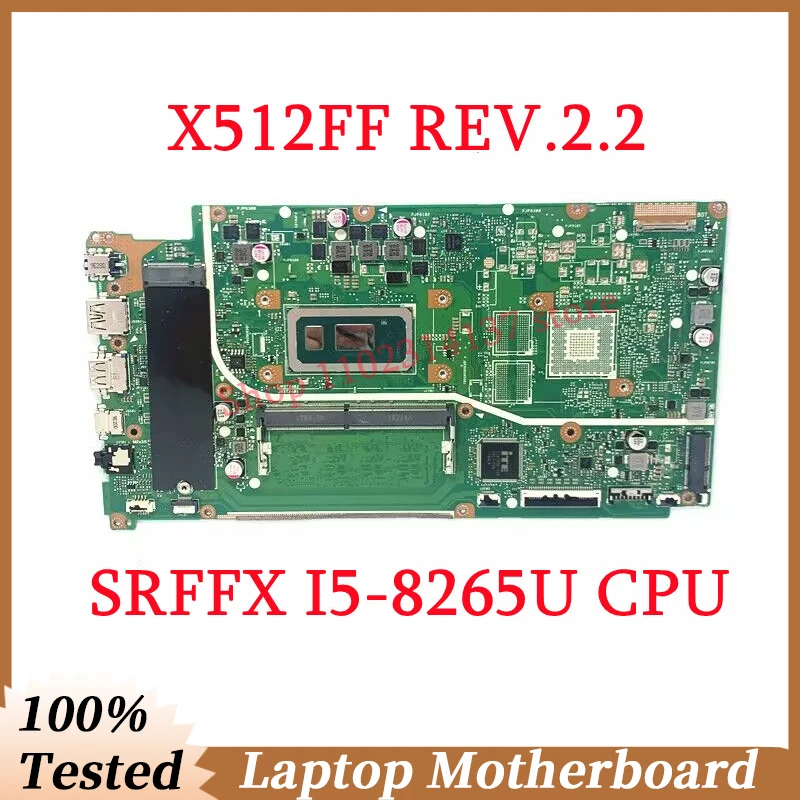 

For Asus X512FF REV.2.2 With SRFFX I5-8265U CPU 4GB Mainboard 60NB0KR0-MB3001 Laptop Motherboard 100% Fully Tested Working Well