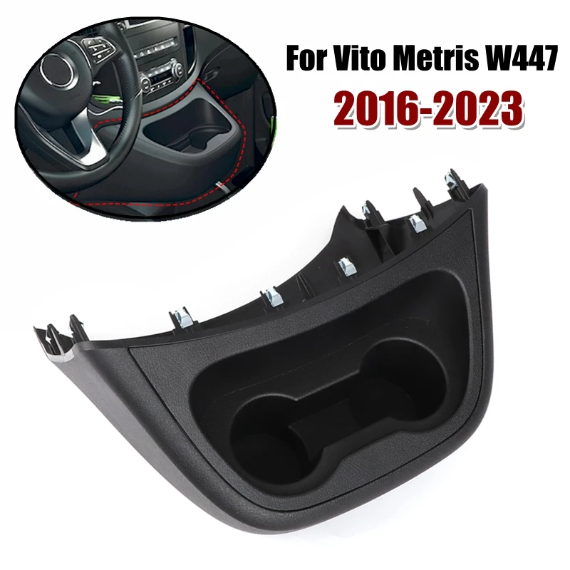 For Mercedes-Benz Vito Metris W447 2016-2023 2022 2021 2019 ABS Car Central Console Instrument Drinks Cup Holder Panel Frame Kit