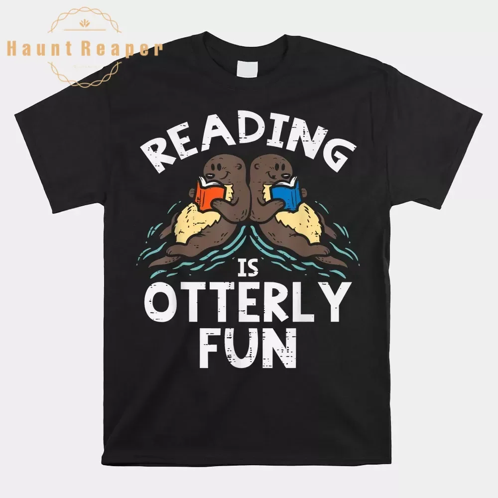 Haunt Reaper Men T Shirt Reading Is Otterly Fun Otter Book Lover Librarian Bookworm Shirt T-shirt Graphic Tops Breathable S-6XL
