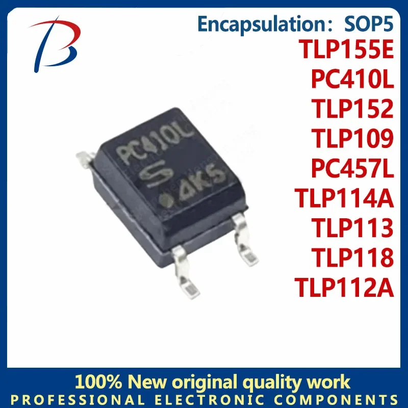 10PCS PC410L PC457L TLP109 TLP112A TLP113 TLP114A TLP118 TLP152 TLP155E P109 P112A P113 P114A P118 P152 P155E SOP5 BHT inventory