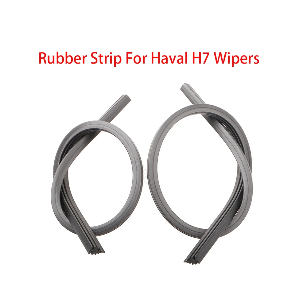 1 Set Car Wiper Refill Rubber Strip For Haval H7 2018 2019 2020 2021 Wipers Blade Accessories