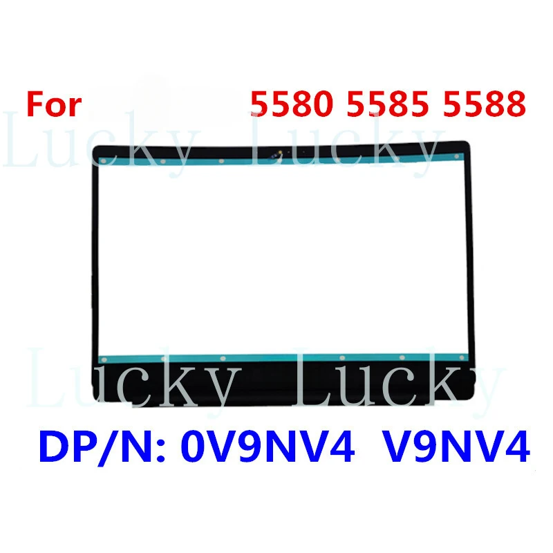 

f New 0V9NV4 For Dell Inspiron 15 5580 5585 5588 Front LCD Cover Frame Trim Bezel