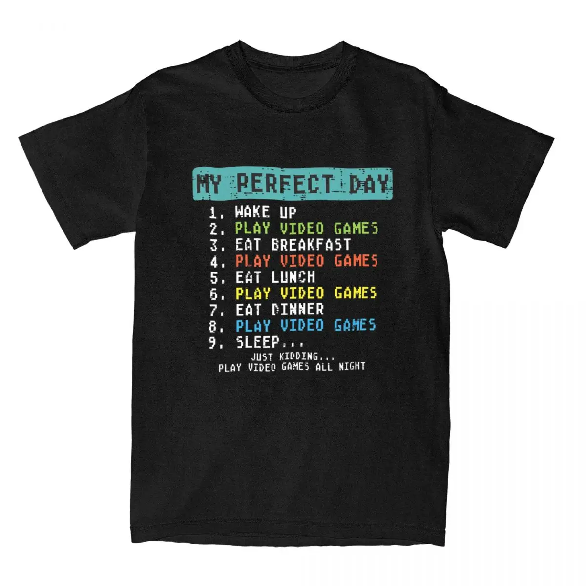 Men T-Shirts My Perfect Day Play Video Games Funny Gamer Casual Pure Cotton Tees Fit Cool Gamers Gaming T Shirt Clothing Summer