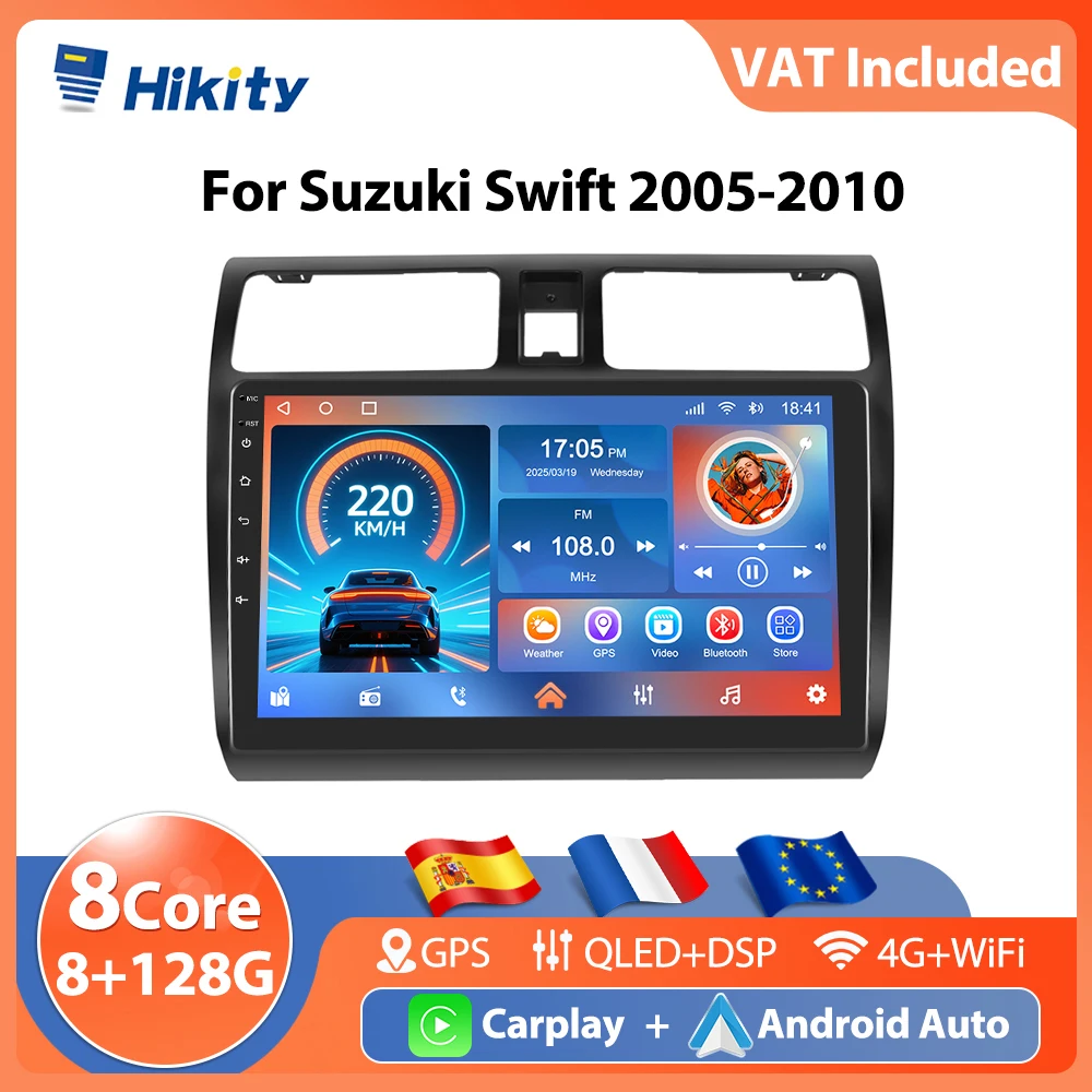 Autoradio Hikity 8+128G 10 pouces 4G pour Suzuki Swift 2005-2010, lecteur multimédia vidéo, Carplay, Android Auto, BT, 8 cœurs, GPS, WIFI, DSP