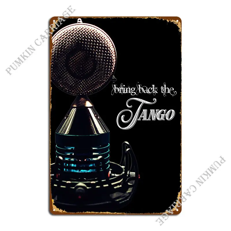 Bring Back The Tango 4 Metal Sign Pub Mural Painting Pub Wall Mural Tin Sign Poster