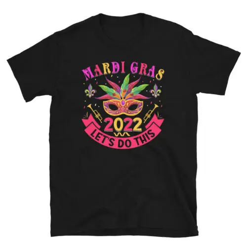 Funny Mardi Gras Design Lets Do This Unisex T-Shirt