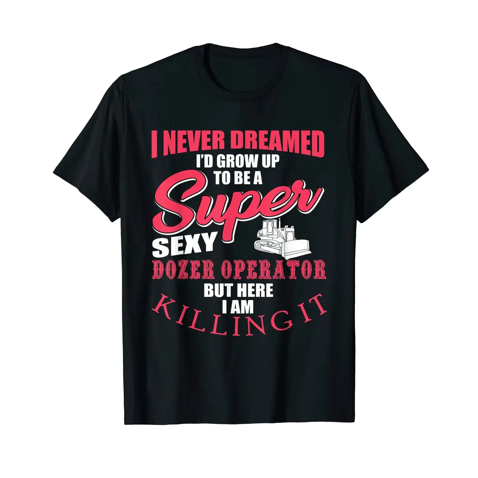 Cool Dozer Operator Saying Love Driving Bulldozer T Shirt vintage Washed graphic Stretched Top For Everyday Wear streetwear