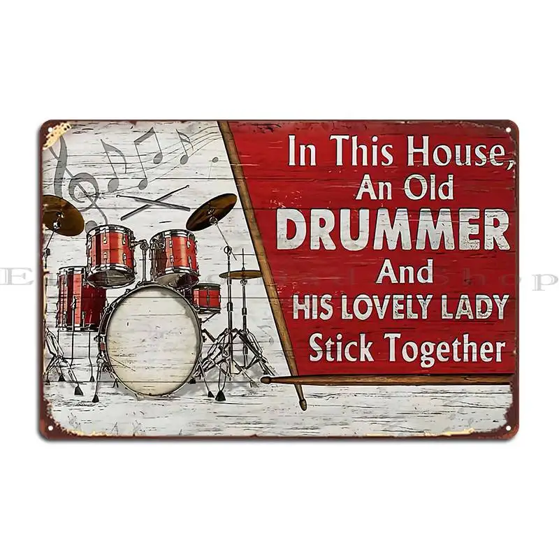 in this house an old drummer and his lovely lady stick together old man Metal Signs Pub printed Wall Cave Tin Sign Poster