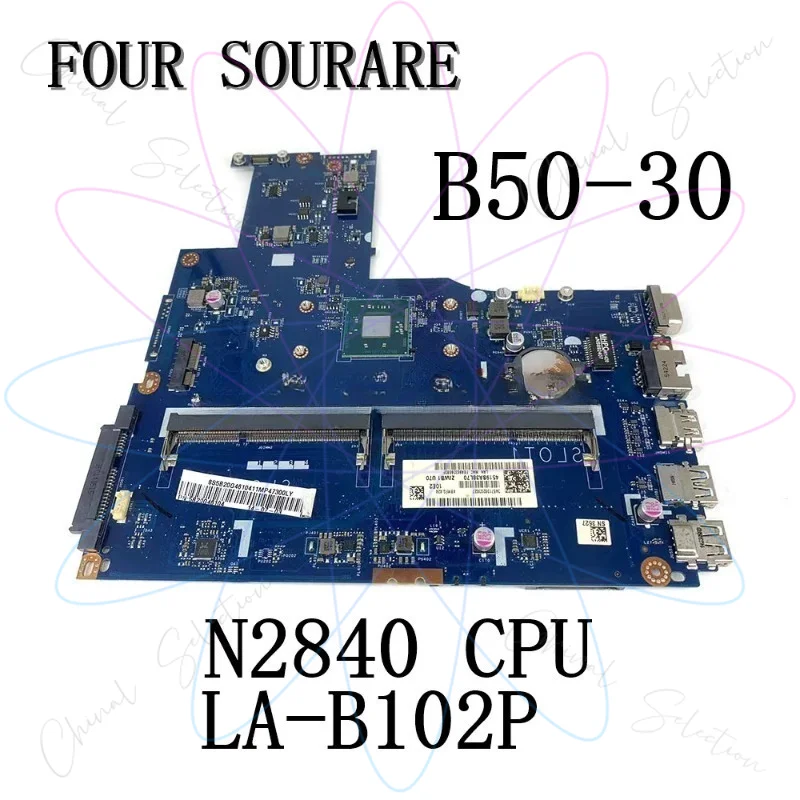 ZIMB0/B1/E0 LA-B102P 5B20G46104 اللوحة الأم مع وحدة المعالجة المركزية N2840 مناسبة لأجهزة الكمبيوتر المحمولة B50-30