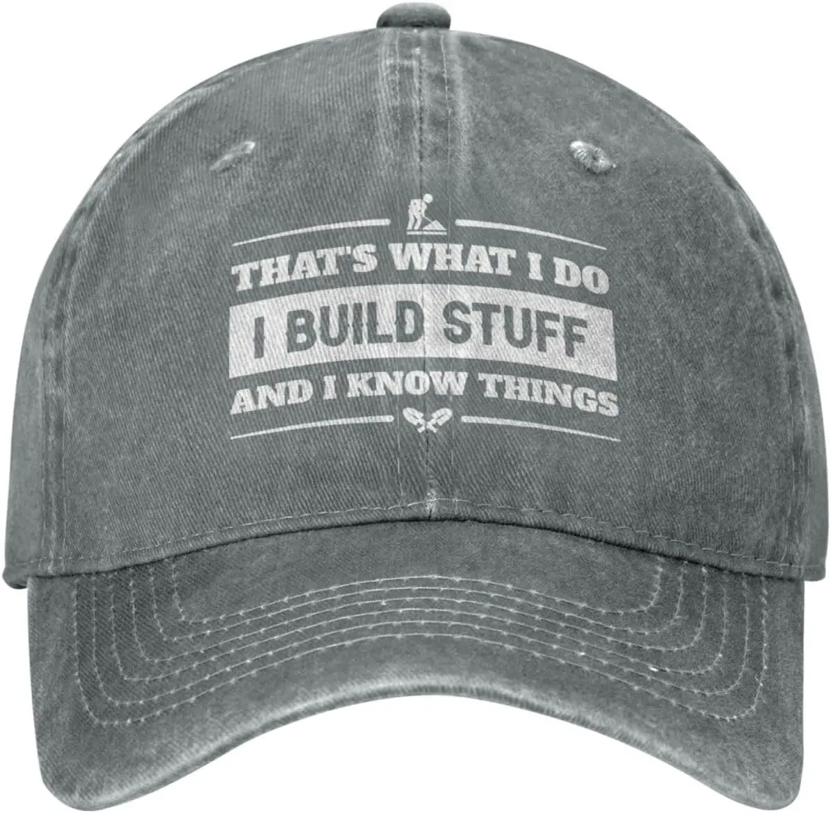 

Funny Hat That's What I Do I Build Stuff and I Know Things Hat Men Baseball Cap Trendy Hat