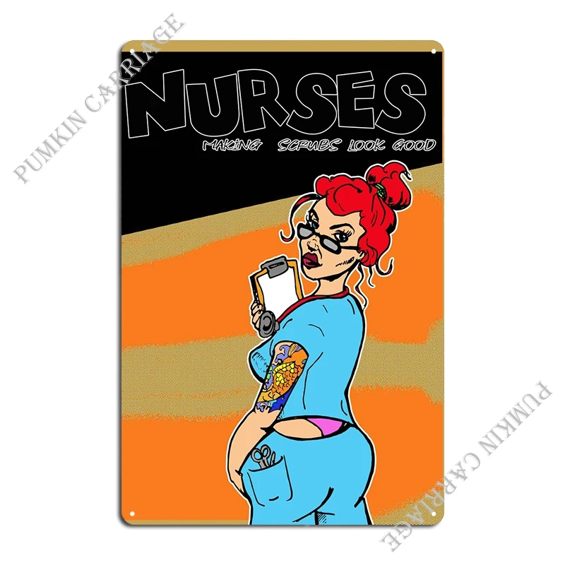 Nurses In Scrubs Metal Plaque Poster Printing Garage Cave Living Room Tin Sign Poster