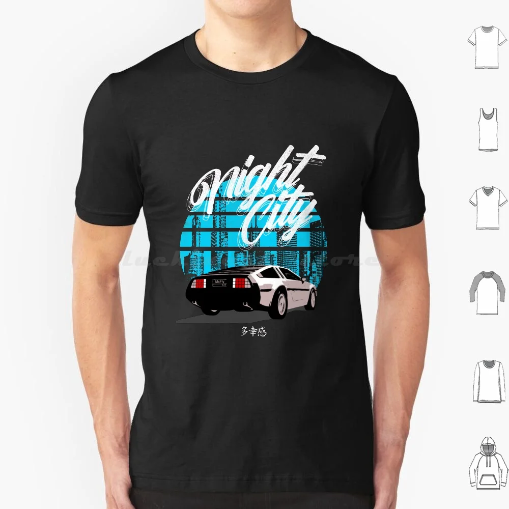 

Night City T Shirt Cotton Men Women DIY Print Neon City Japanese Dmc Back To The Future Car Night City City Night