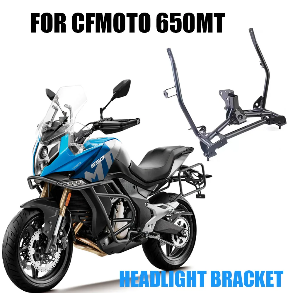 Motorcycle Accessories Headlight Bracket For CFMOTO 650MT 650 MT MT650