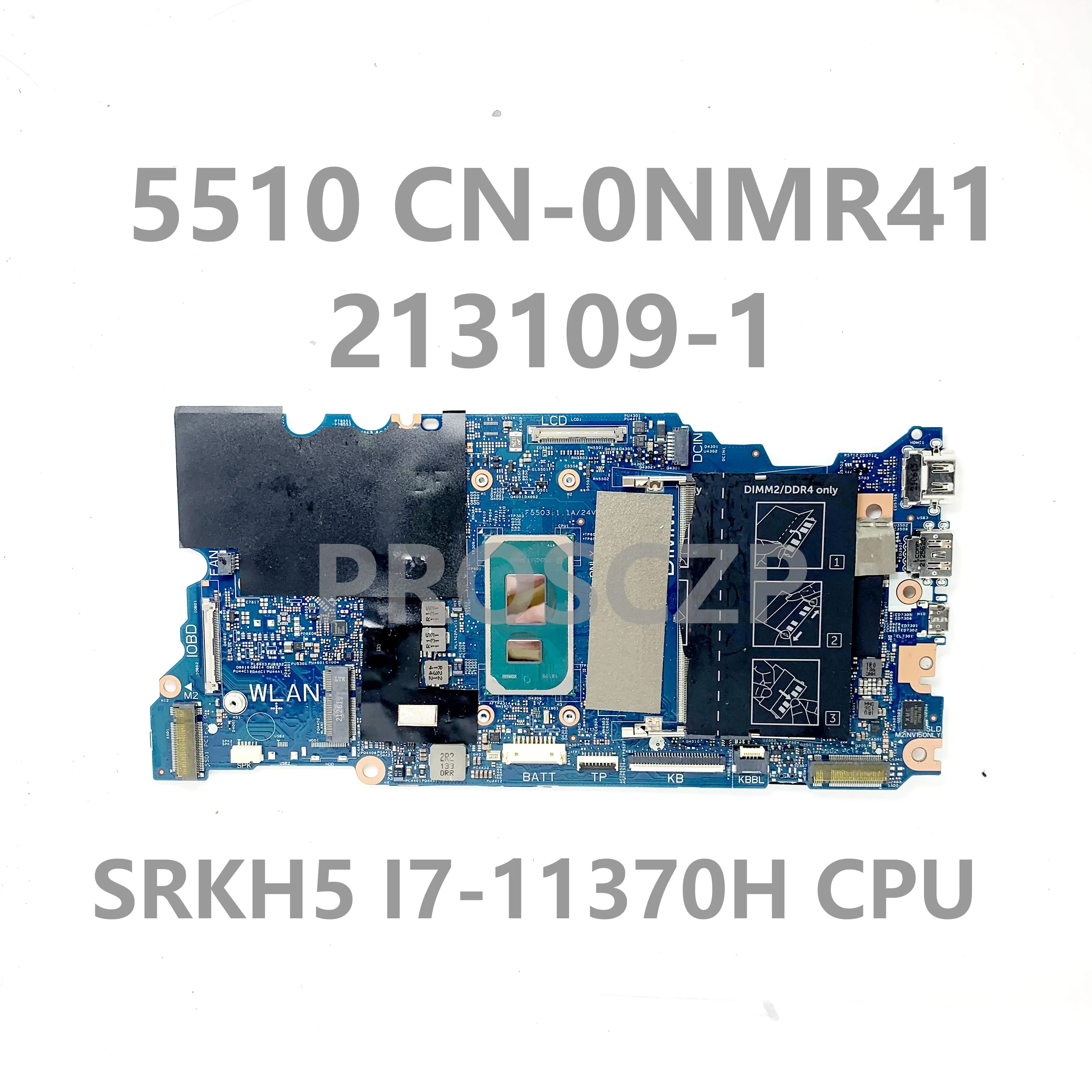 

CN-0NMR41 0NMR41 NMR41 With SRKH5 I7-11370H CPU NEW Mainboard FOR DELL 5510 Laptop Motherboard 213109-1 100% Full Working Well