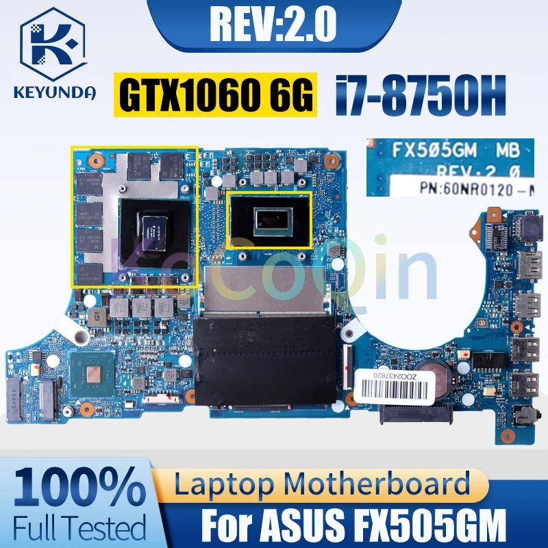 

For ASUS FX505GM Notebook Mainboard REV:2.0 SR3YY i7-8750H N17E-G1-A1 GTX1060 6G 60NR0120-MB1700 Laptop Motherboard Test