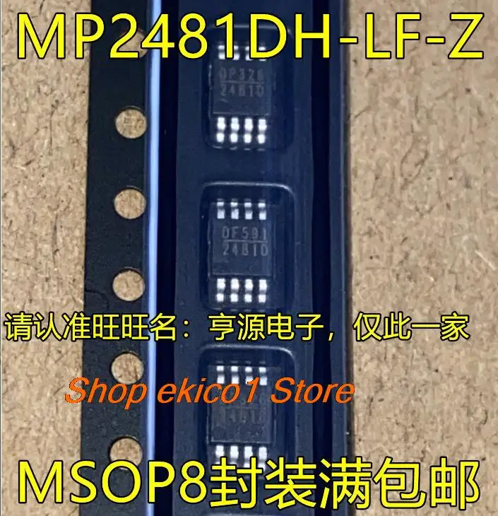 10pieces Original stock MP2481DH-LF-Z  2481D MSOP8  