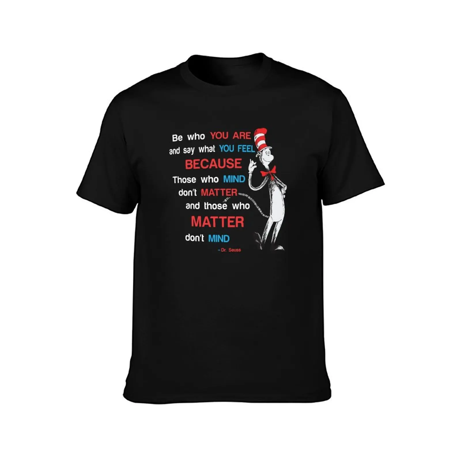 Those Who Mind Don't Matter And Those Who Matter Don't Mind GIft T-Shirt, Summer Casual Cotton Tee, Oversized Streetwear Tops