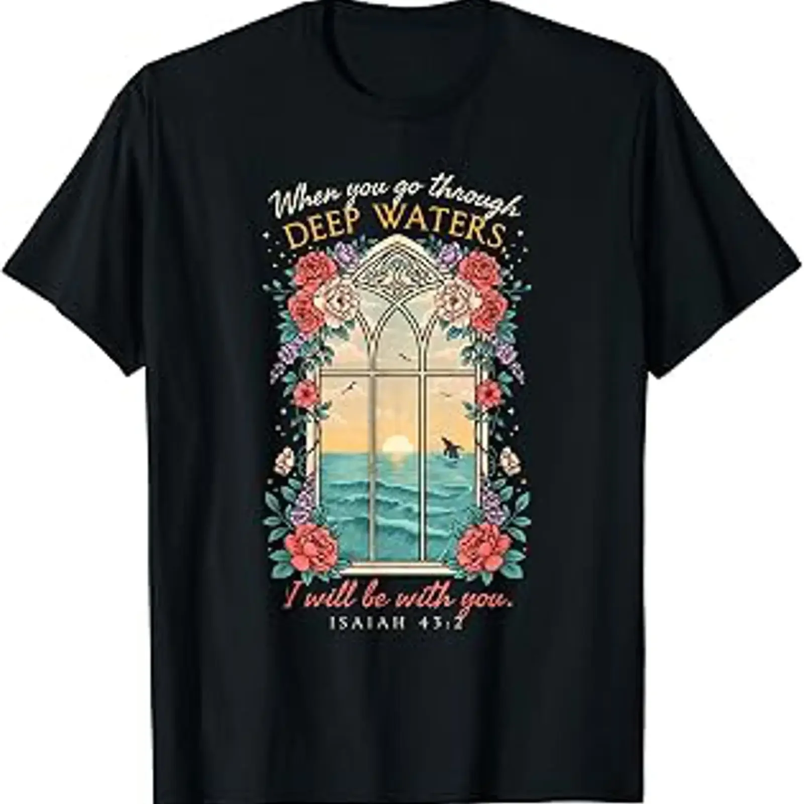 Funny T shirt with the inscription When You Go Through Deep Waters Affordable graphic vintage Washed streetwear Comfortable