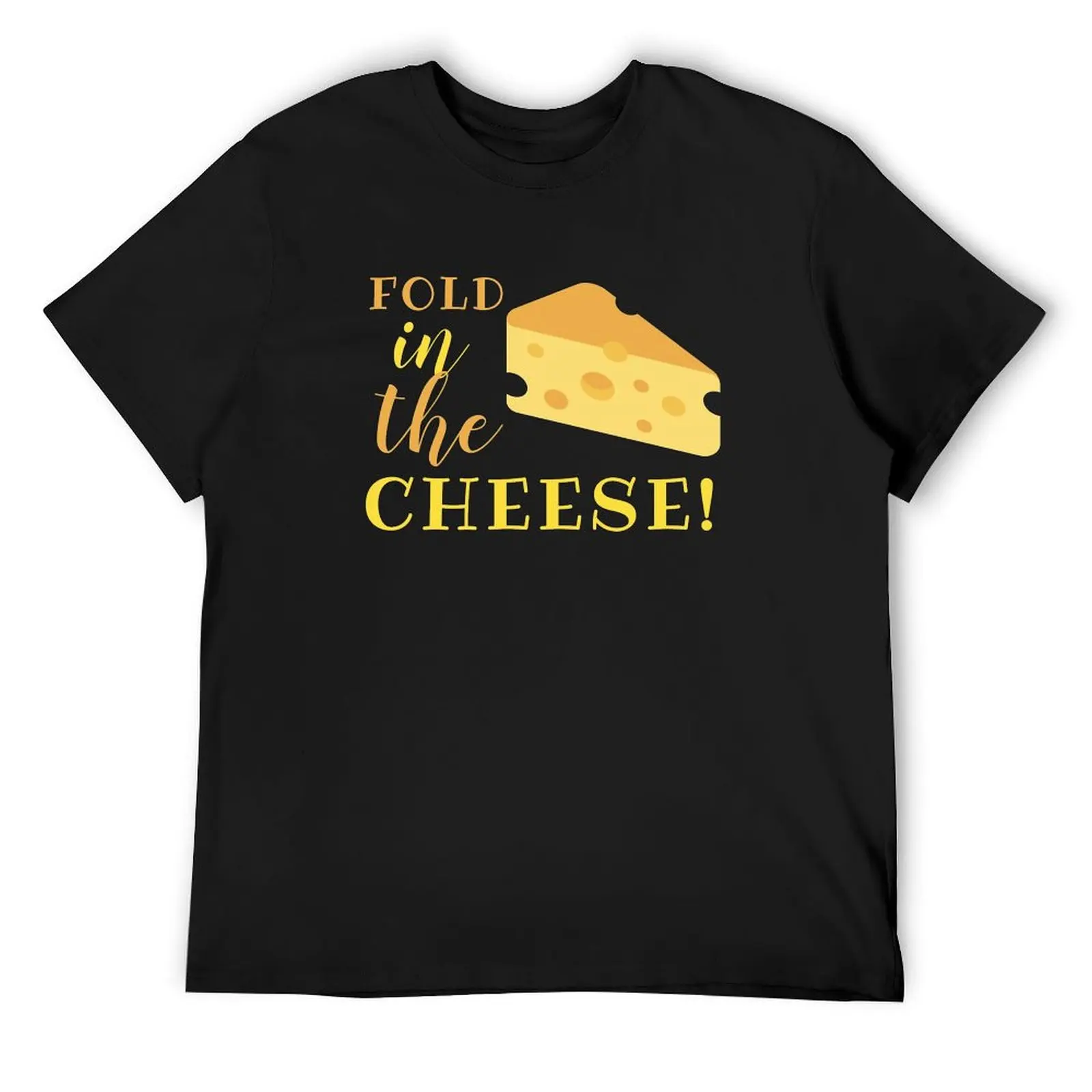 

Fold In The Cheese T-Shirt sweat man t shirt for a boy men t shirts