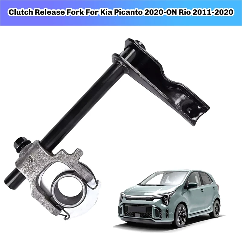 Clutch Release Fork For Kia Picanto 2020-On Rio 2011-2020 Clutch Release Bearing Circlip Fork 4143002700