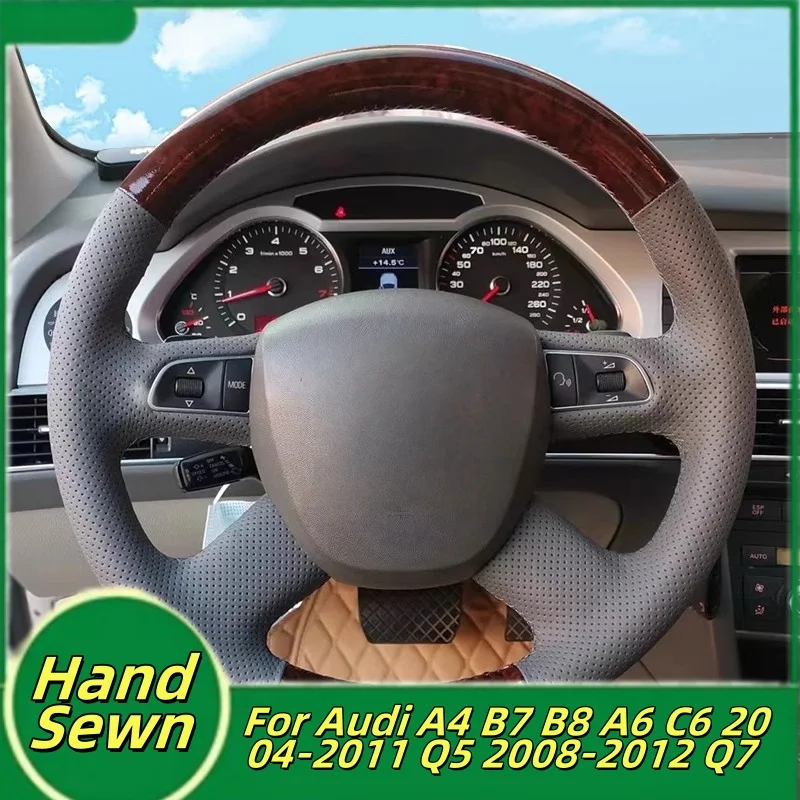 

Car Steering Wheel Cover Hand-Sewn Genuine Leather For Audi A4 B7 B8 A6 C6 2004-2011 Q5 2008-2012 Q7 Car Interior Accessories