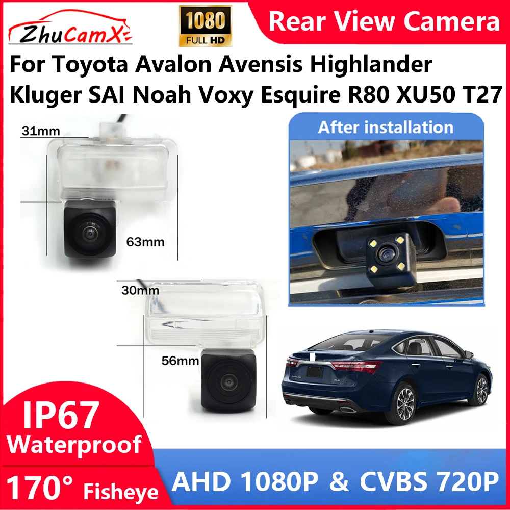 

For Toyota Avalon Avensis Highlander Kluger SAI Noah Voxy Esquire R80 XU50 T2 Backup Parking Reverse Rear view Camera AHD 1080P