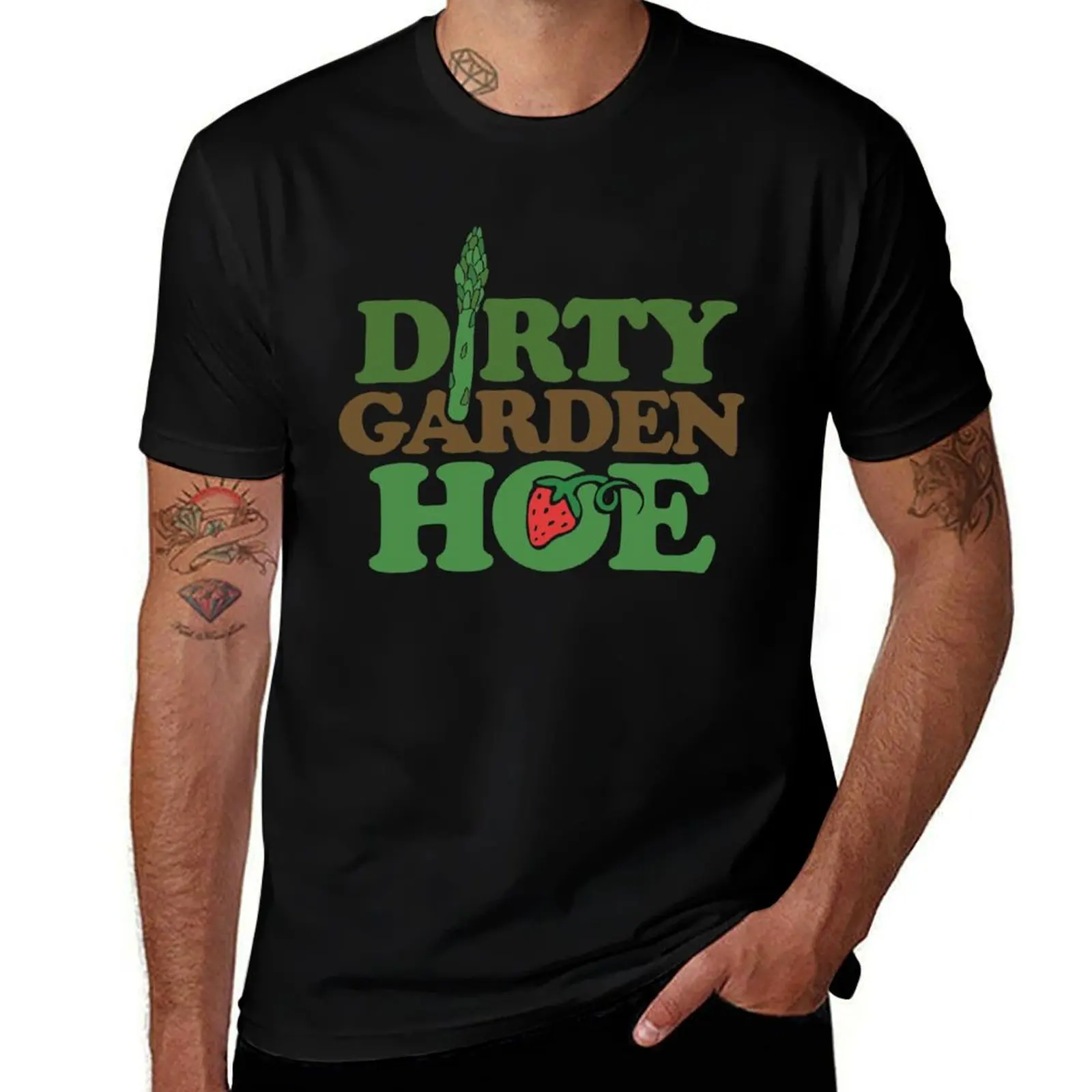 

Dirty Garden HOE T-Shirt man t shirts for men cotton t shirts high quality cotton t shirt man T-shirt