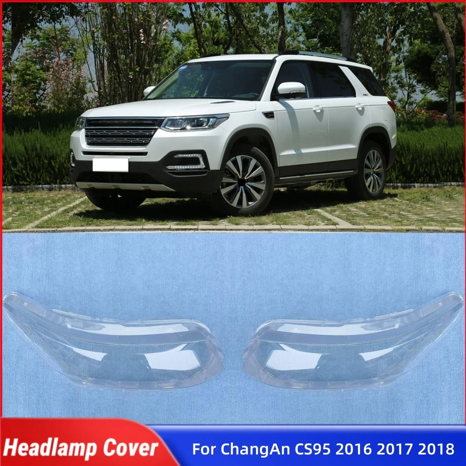 

Для ChangAn CS95 2016 2017 2018, запасные части для салона автомобиля, абажуры, корпус фары, корпус