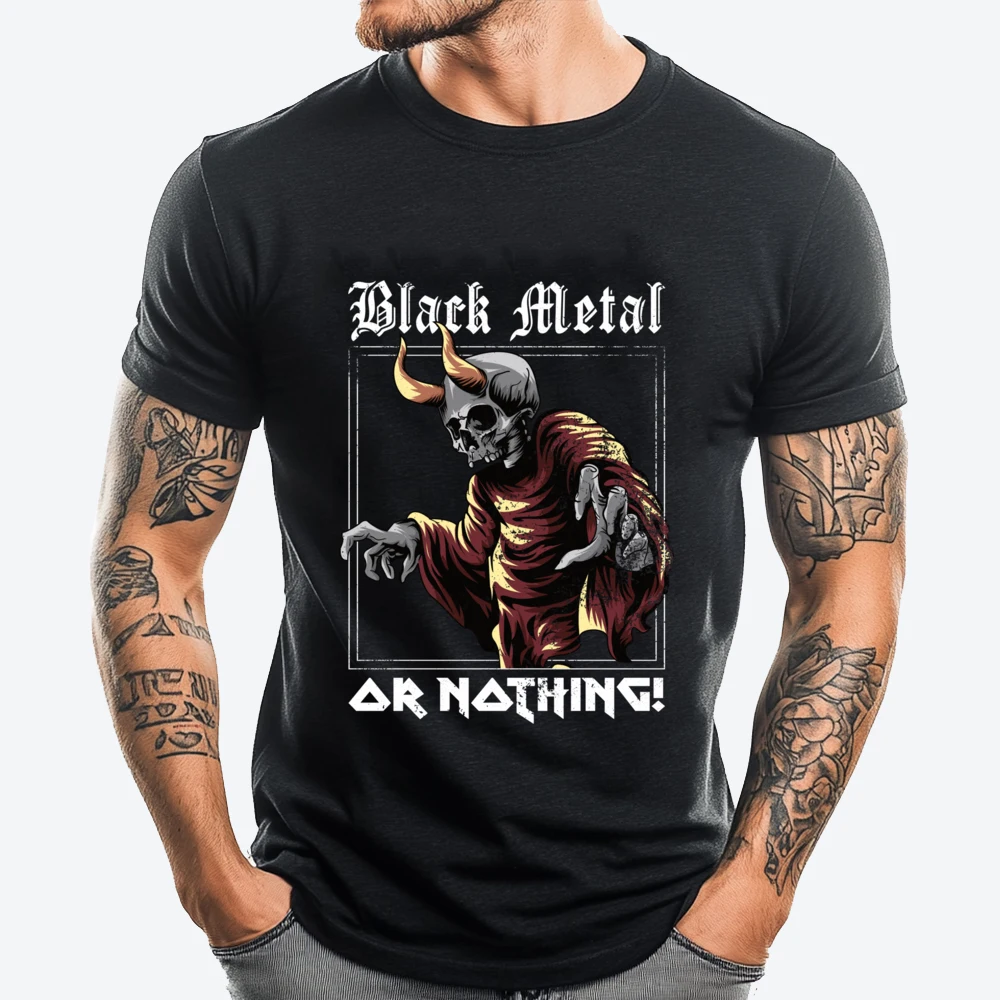 

Black Metal Or Nothing I Black Metal Cotton Graphic Tees Shirts Funny Valentine's Day Gift T-Shirts Men