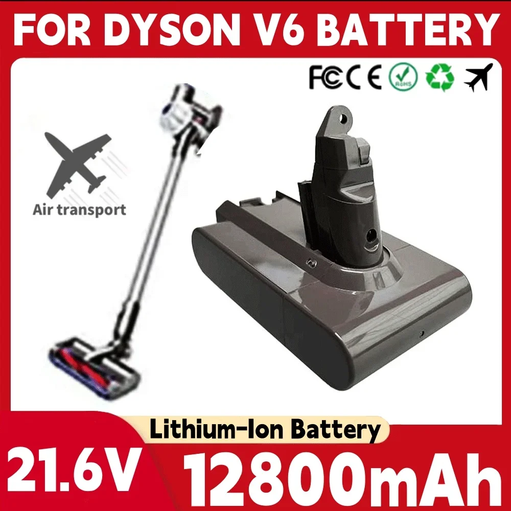 

New V6 21.6V 12800mAh Li-ion Battery for Dyson V6 Battery DC58 DC59 DC61 DC62 Vacuum Cleaner SV09 SV07 SV03 SV04 SV06 SV05