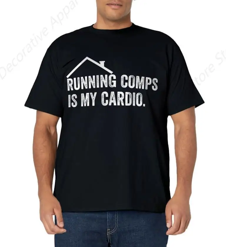 Running Comps Is My Cardio Funny Realtor Apparel Men T-Shirt