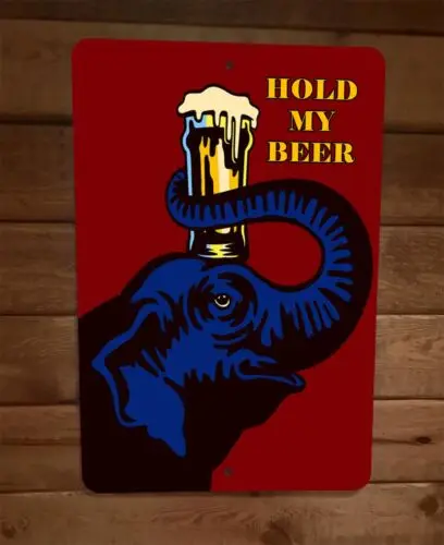 Hold My Beer Elephant Mug Artwork 8x12 Metal Wall Bar Sign