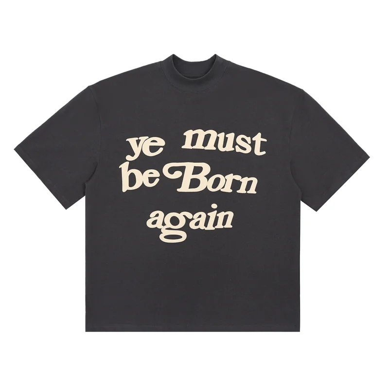 

Kanye Reborn Foam Printing T-shirt Men Women High Quality Short Sleeve T-shirts ye must be Born again Tee